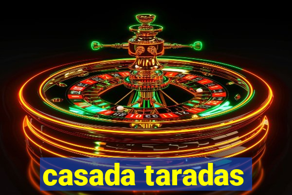 casada taradas